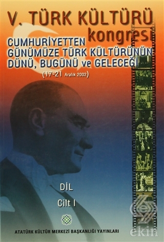 5. Türk Kültürü Kongresi Cilt : 1