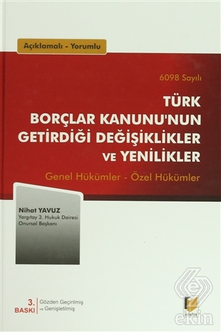 6098 Sayılı Türk Borçlar Kanunu\'nun Getirdiği Deği
