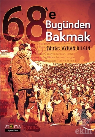 68\'e Bugünden Bakmak