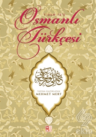 7\'den 70\'e Osmanlı Türkçesi