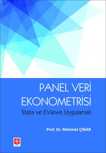 Panel Veri Ekonometrisi Stata ve Eviews Uygulamalı Mehmet Çınar