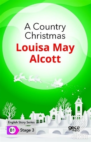 A Country Christmas - İngilizce Hikayeler B1 Stage