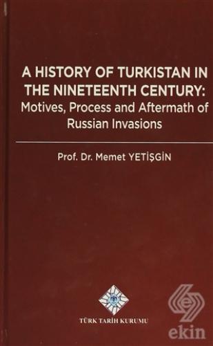 A History Of Turkistan in the Nineteenth Century