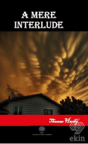 A Mere Interlude