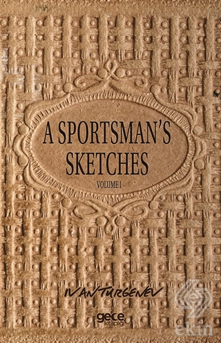 A Sportsman\'s Sketches Volume 1