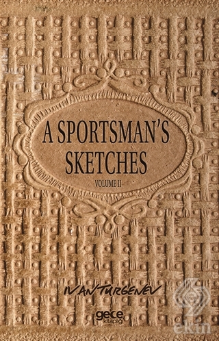 A Sportsman\'s Sketches Volume 2