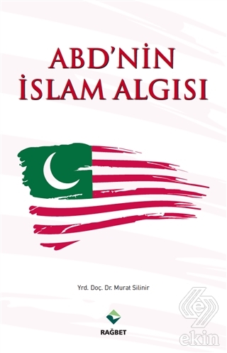 ABD\'nin İslam Algısı