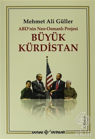 ABD\'nin Neo - Osmanlı Projesi Büyük Kürdistan