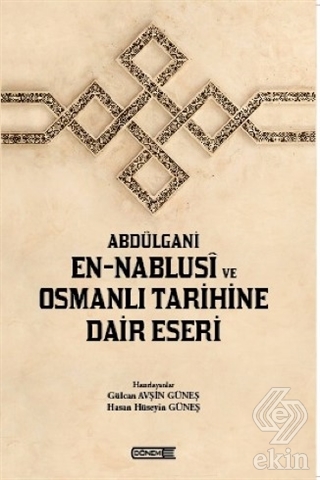Abdülgani En-Nablusi ve Osmanlı Tarihine Dair Eser