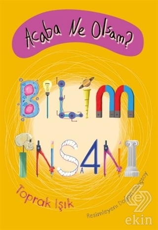 Acaba Ne Olsam? Bilim İnsanı
