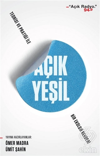 Açık Yeşil: Teorisi ve Pratiği ile Bir Ekoloji Reh