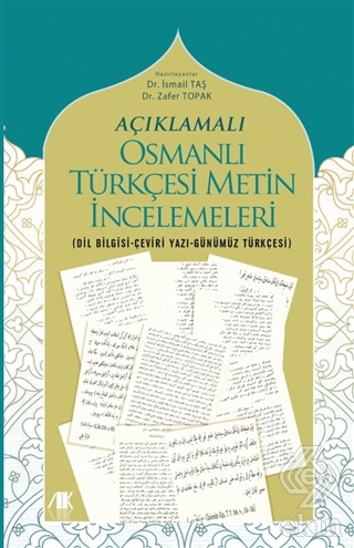 Açıklamalı Osmanlı Türkçesi Metin İncelemeleri