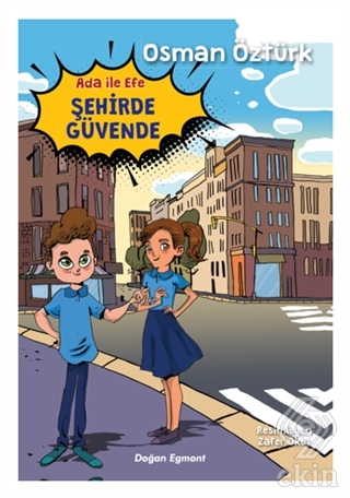 Ada ile Efe Şehirde Güvende