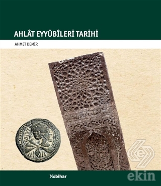 Ahlat Eyyübileri Tarihi