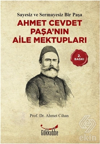 Ahmet Cevdet Paşa\'nın Aile Mektupları