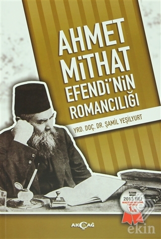 Ahmet Mithat Efendi\'nin Romancılığı