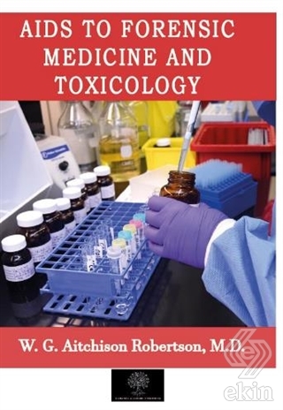 Aids to Forensic Medicine and Toxicology