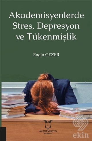 Akademisyenlerde Stres, Depresyon ve Tükenmişlik