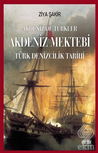 Akdeniz Mektebi - Akdeniz\'de Türkler