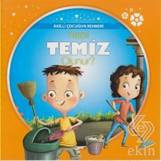 Akıllı Çocuğun Rehberi-Nasıl Temiz Olunur?