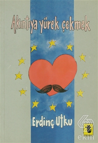 Akıntıya Yürek Çekmek