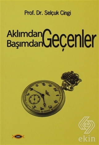 Aklımdan Geçenler Başımdan Geçenler
