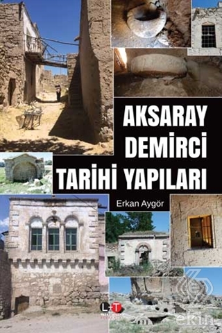 Aksaray Demirci Tarihi Yapıları