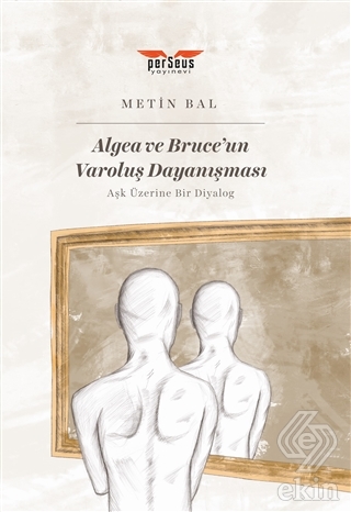 Algea ve Bruce\'un Varoluş Dayanışması