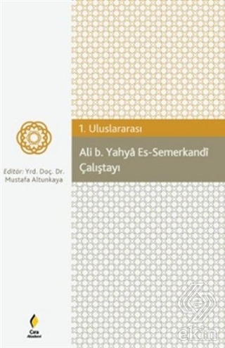 Ali b. Yahya Es-Semerkandi Çalıştayı