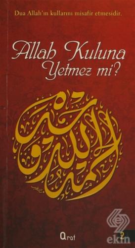 Allah Kuluna Yetmez mi?