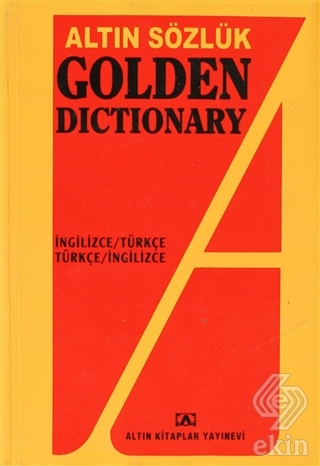 Altın Sözlük Golden Dictionary İngilizce - Türkçe