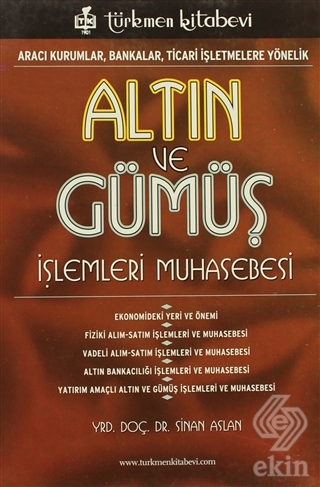 Altın ve Gümüş İşlemleri Muhasebesi