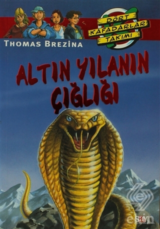 Altın Yılanın Çığlığı