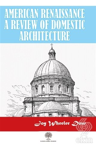 American Renaissance A Review Of Domestic Architec