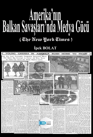 Amerika\'nın Balkan Savaşları\'nda Medya Gücü