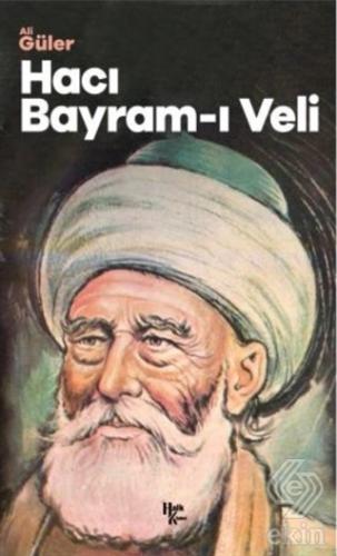 Anadolu'da Bir Nefes Hacı Bayram-ı Veli