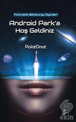 Android Park\'a Hoş Geldiniz