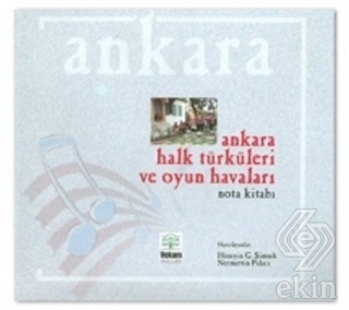 Ankara Halk Türküleri ve Oyun Havaları