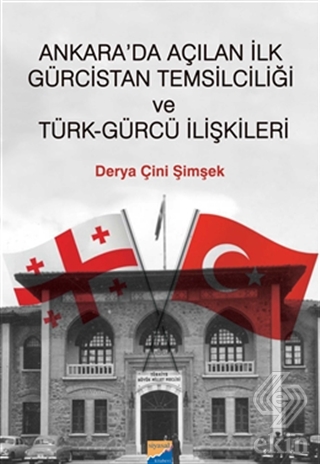 Ankara\'da Açılan İlk Gürcistan Temsilciliği ve Tür