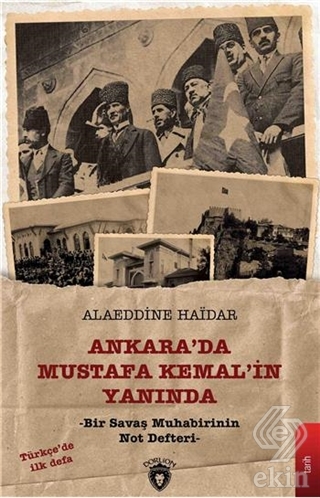 Ankara\'da Mustafa Kemal\'in Yanında