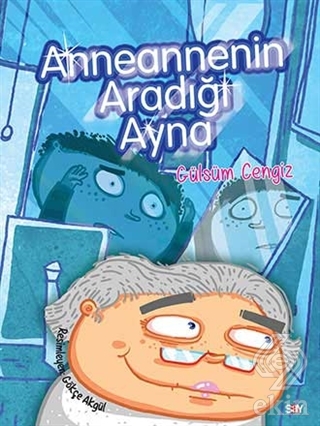 Anneannenin Aradığı Ayna - Bıcırık Kitaplar