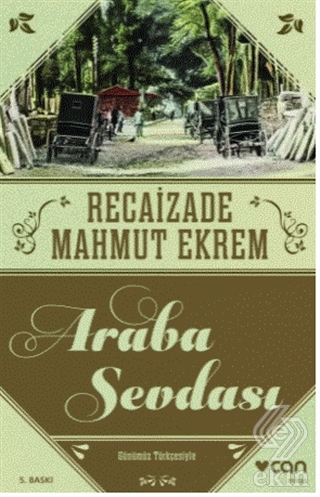 Araba Sevdası (Günümüz Türkçesi)