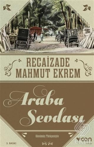 Araba Sevdası (Günümüz Türkçesi)