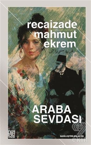 Araba Sevdası (Sadeleştirilmiş Metin)