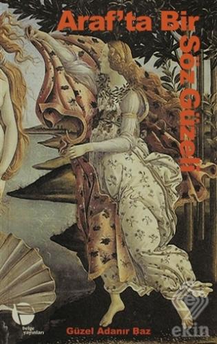 Araf\'ta Bir Söz Güzeli