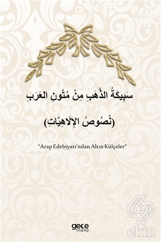 Arap Edebiyatı\'ndan Altın Külçeler