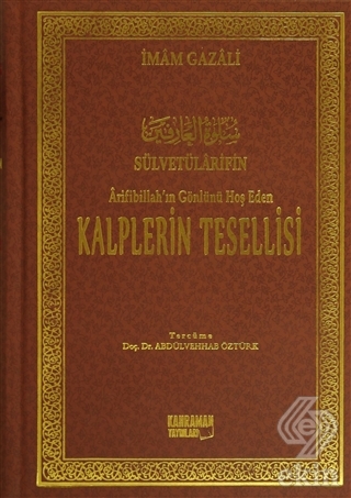Arifibillah\'ın Gönlünü Hoş Eden Kalplerin Tesellis