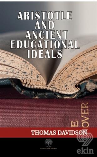 Aristotle and Ancient Educational Ideals