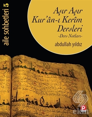 Aşır Aşır Kur\'an-ı Kerim Dersleri