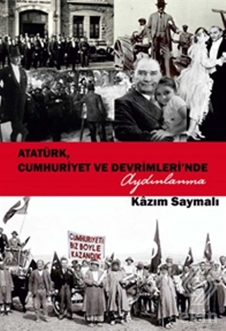 Atatürk, Cumhuriyet ve Devrimleri\'nde Aydınlanma